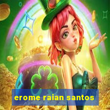 erome raian santos